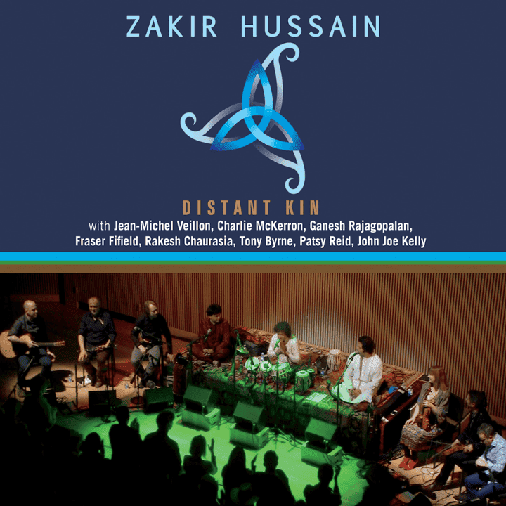 Zakir Hussain - Distant Kin