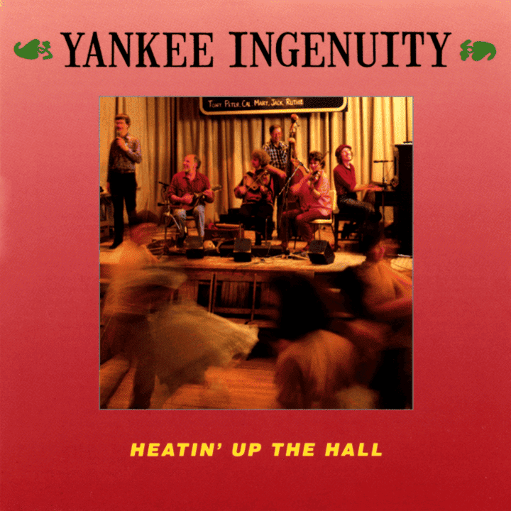 Yankee Ingenuity - Heatin' Up The Hall