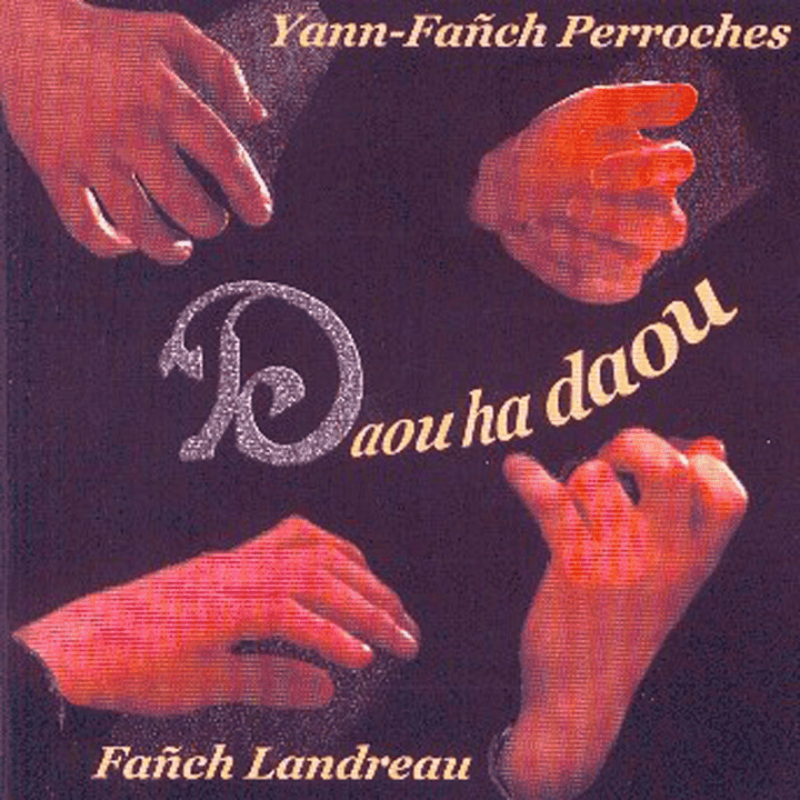Yann-Fañch Perroches, Fañch Landreau - Daou ha daou