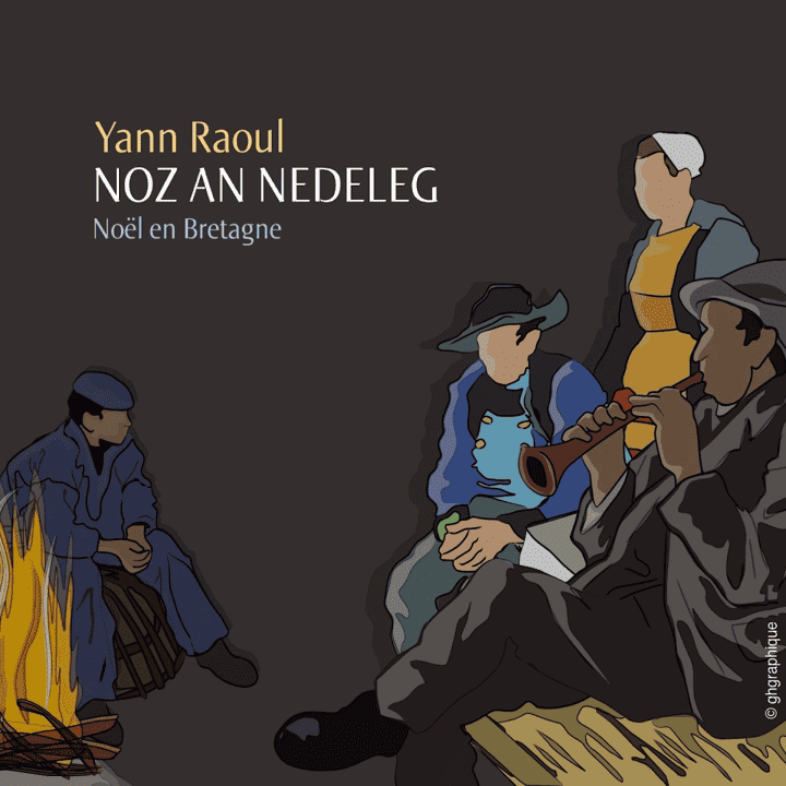 Yann Raoul - Noz an nedeleg (Noël en Bretagne)