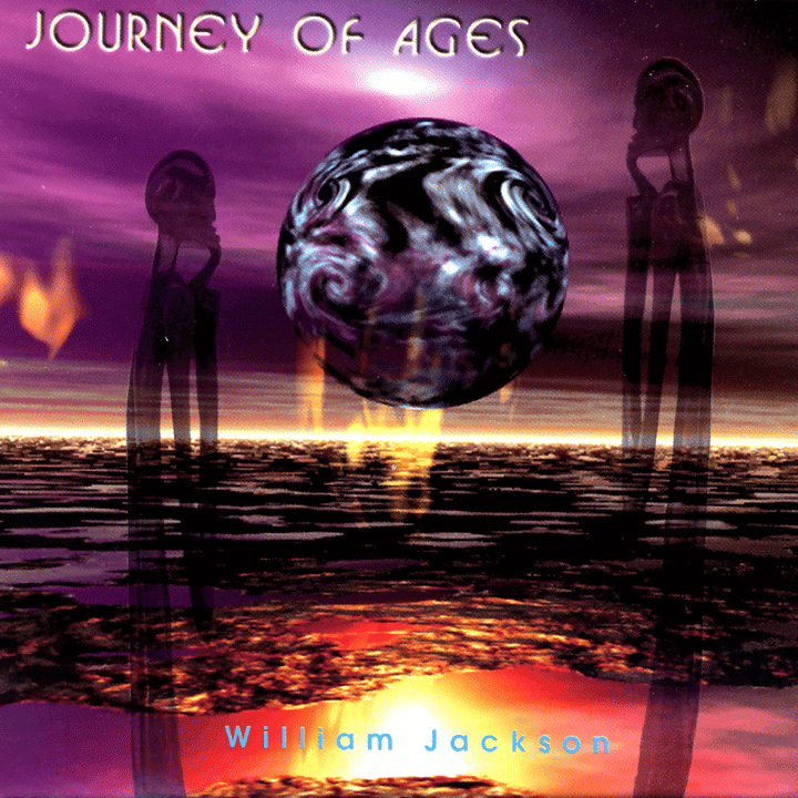 William Jackson - Journey of Ages William Jackson - Journey of Ages