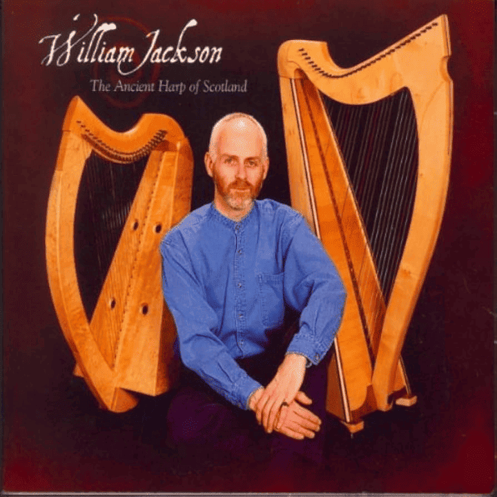 William Jackson - The Ancient Harp Of Scotland William Jackson - The Ancient Harp Of Scotland