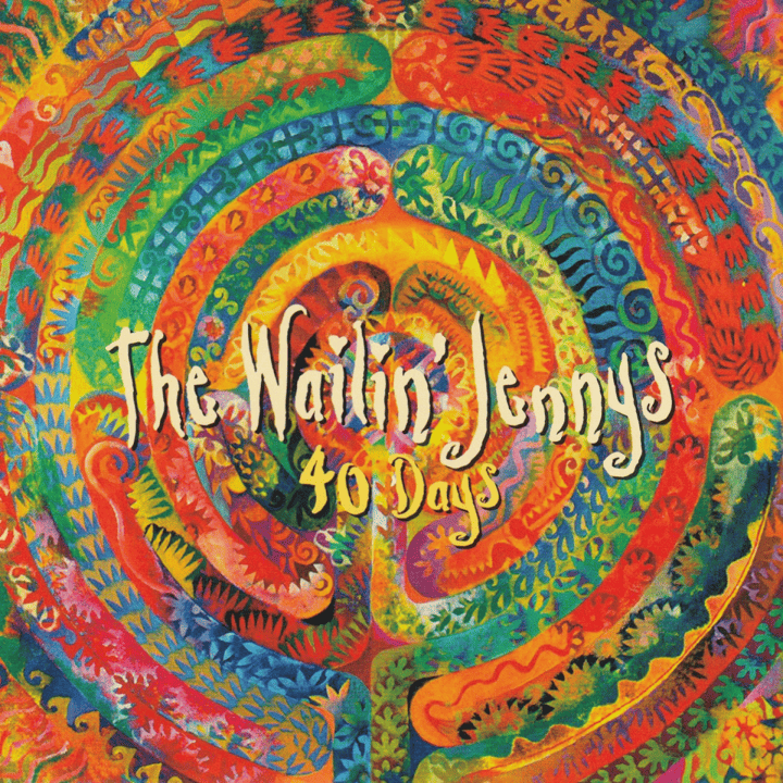 The Waillin' Jennys - 40 Days