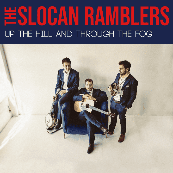 The Slocan Ramblers - Up The Hill And Through The Fog