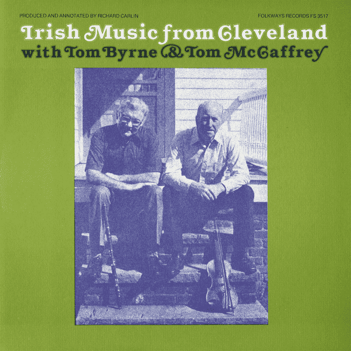 Tom Byrne, Tom McCaffrey - Irish Music from Cleveland Vol.1 Tom Byrne, Tom McCaffrey - Irish Music from Cleveland Vol.1