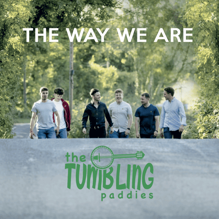 The Tumbling Paddies - The Way We Are