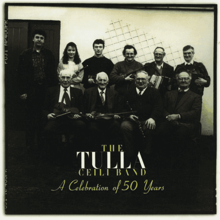 The Tulla Céilí Band - A Celebration of 50 Years
