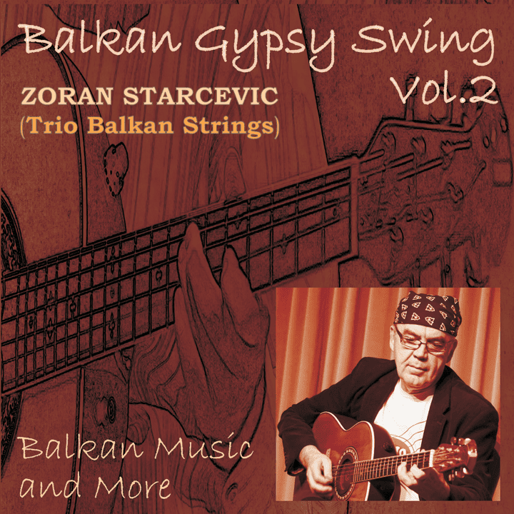 Zoran Starčević - Balkan Gypsy Swing Vol.2 Zoran Starčević - Balkan Gypsy Swing Vol.2