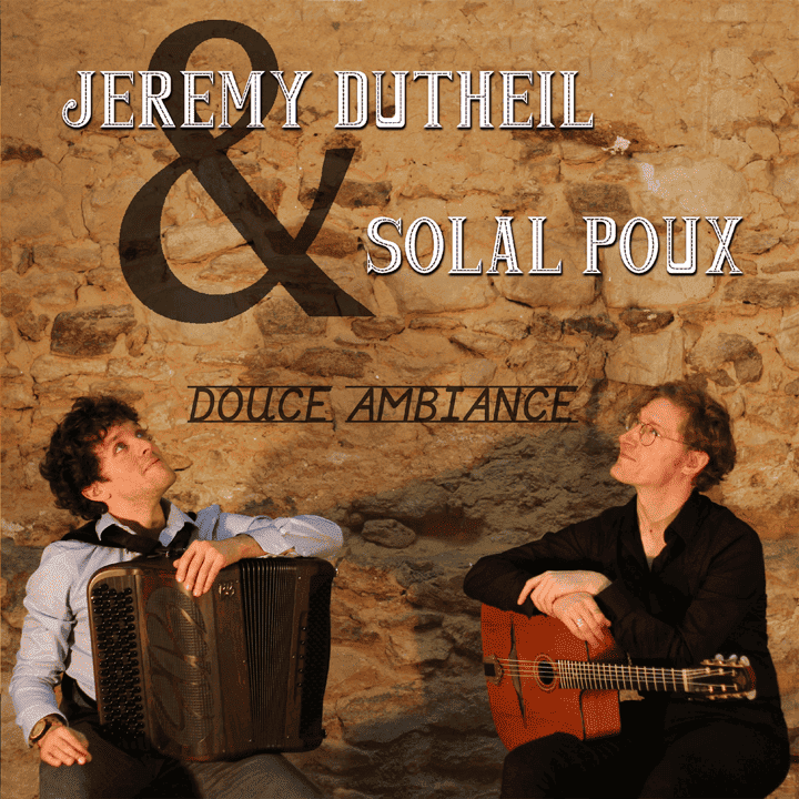 Jérémy Dutheil, Solal Poux - Douce ambiance