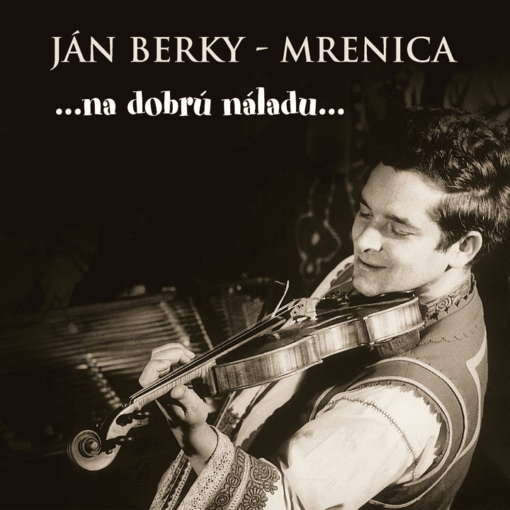 Ján Berky-Mrenica - Na dobru naladu