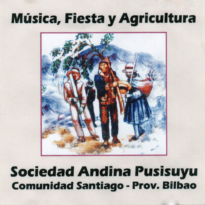 Pusisuyu Sikuthalas - Musica, Fiesta y Agricultura Pusisuyu Sikuthalas - Musica, Fiesta y Agricultura