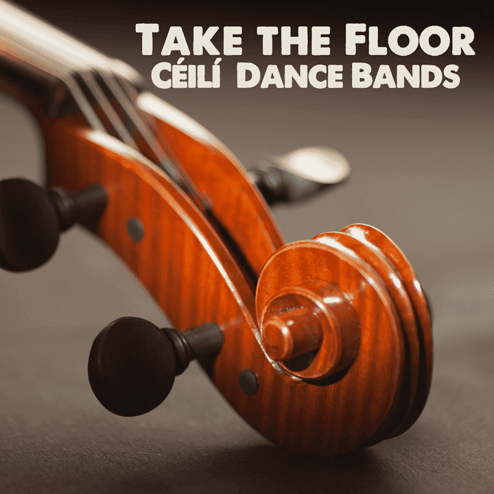Céilí Dance Bands - Take the Floor Céilí Dance Bands - Take the Floor