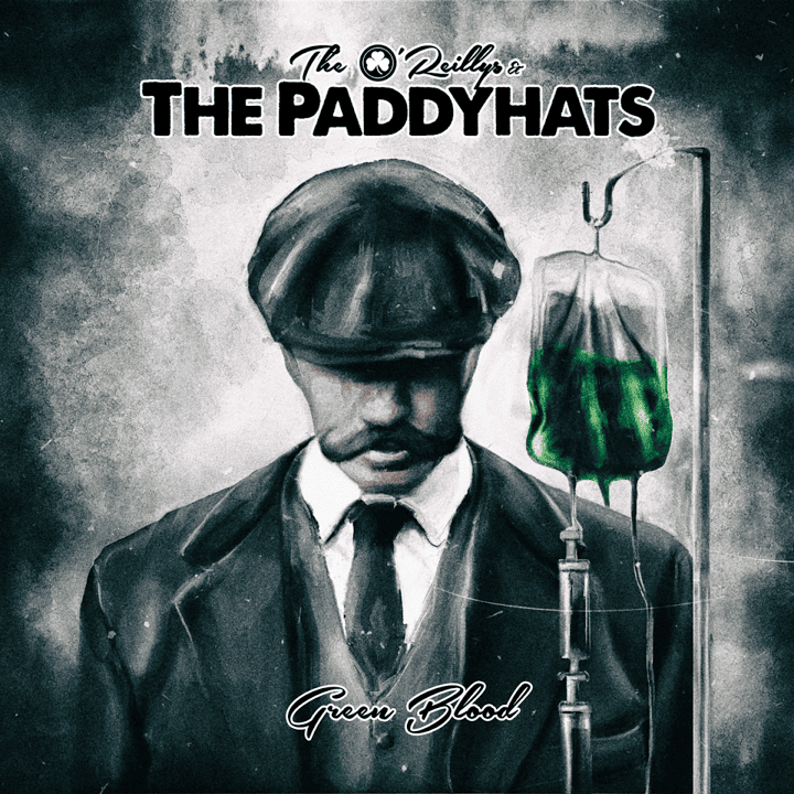 The O'Reillys & the Paddyhats - Green Blood The O'Reillys & the Paddyhats - Green Blood