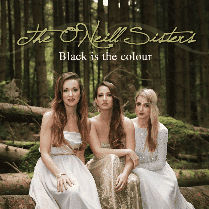 The O'Neill Sisters - Black Is the Colour The O'Neill Sisters - Black Is the Colour