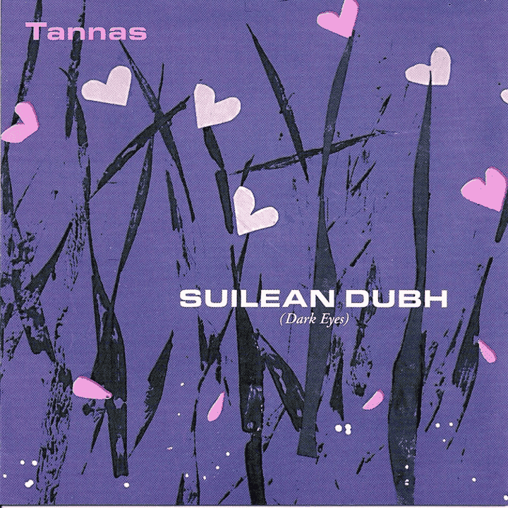 Tannas - Suilean Dubh (Dark Eyes)