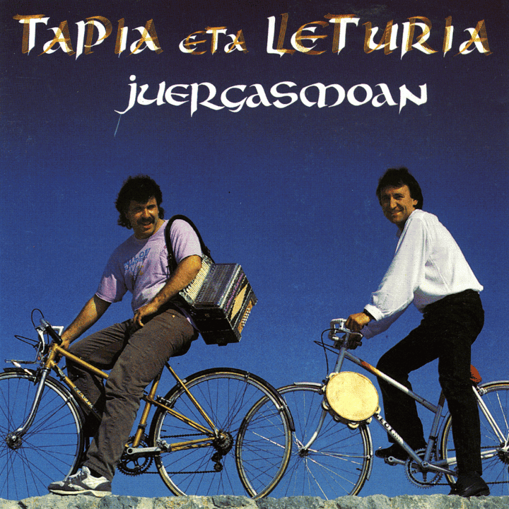 Tapia Eta Leturia - Juergasmoan Tapia Eta Leturia - Juergasmoan