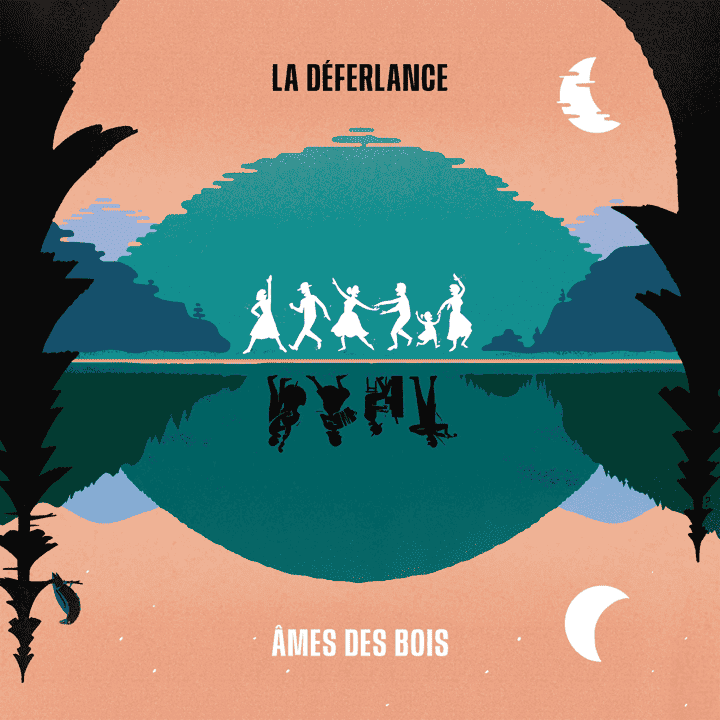 La Déferlance - Âmes des bois