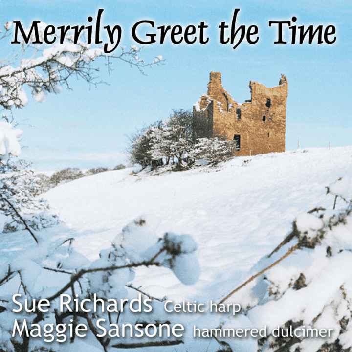 Sue Richards & Maggie Sansone - Merrily Greet the Time