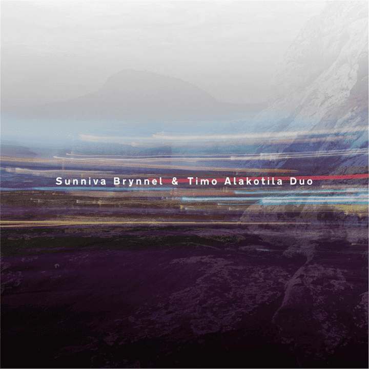 Sunniva Brynnel & Timo Alakotila - Duo Sunniva Brynnel & Timo Alakotila - Duo