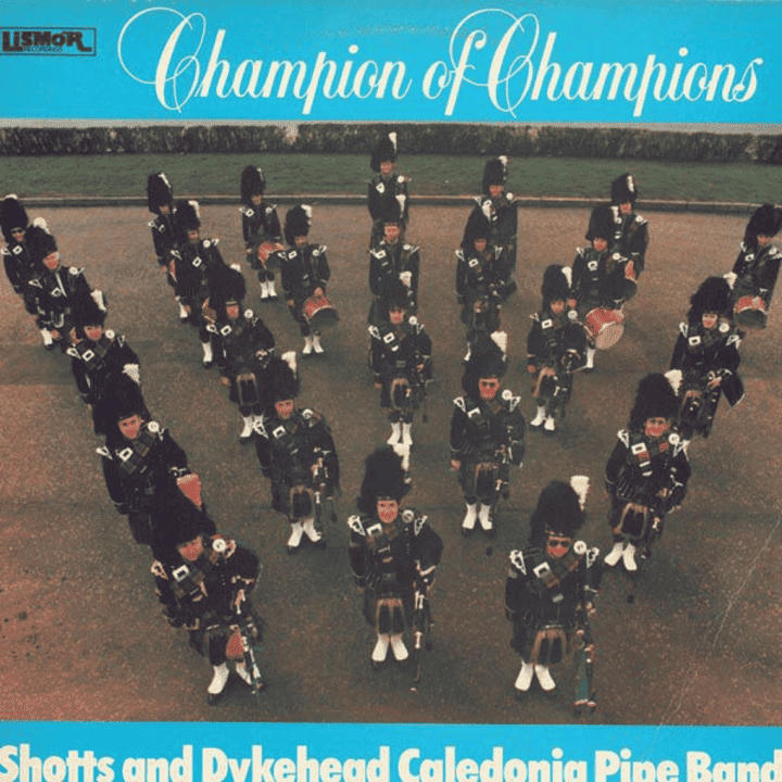 Shotts & Dykehead Caledonia Pipe Band - Champion Of Champions