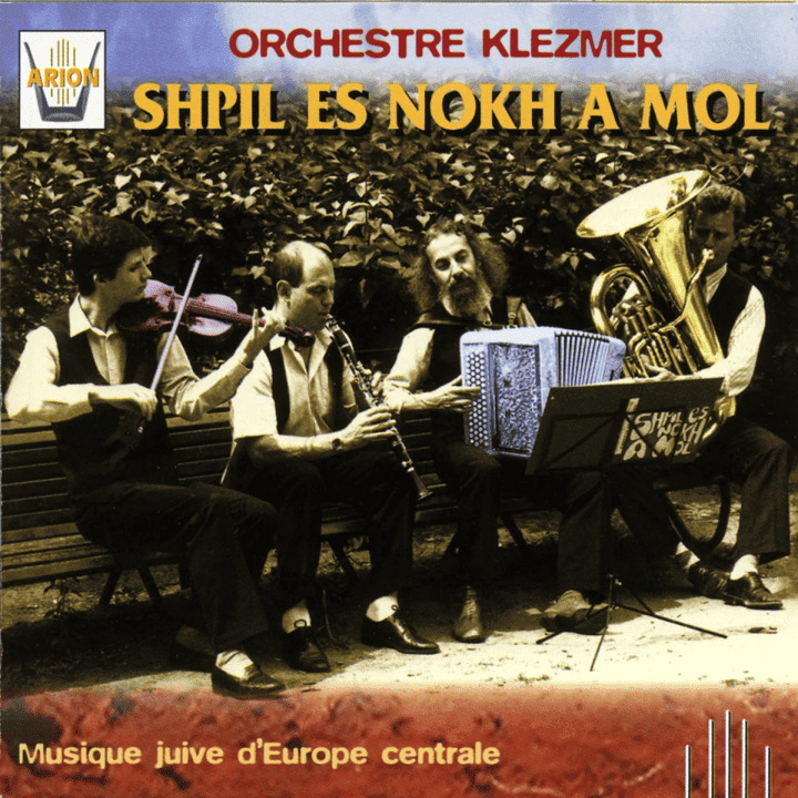 Shpil es Mokh a Mol - Musique juive d'Europe Centrale