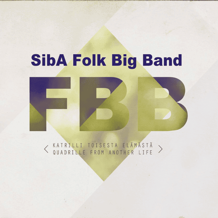 Sibelius Academy Folk Big Band - Quadrille from another life Sibelius Academy Folk Big Band - Quadrille from another life