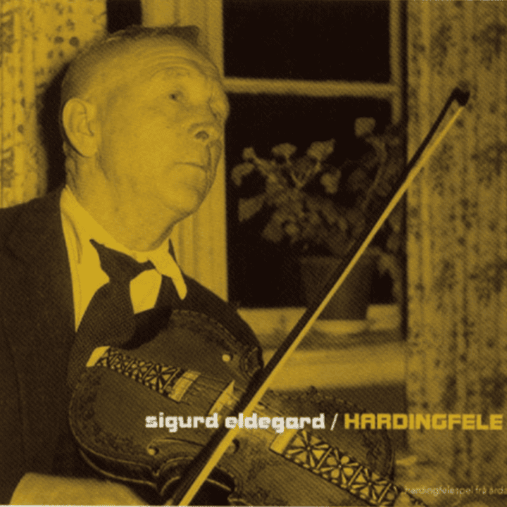 Sigurd Eldegard - Hardingfelespel Frå Årdal