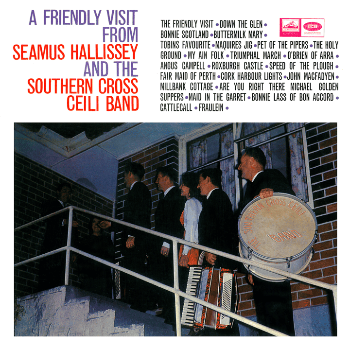 Southern Cross Ceili Band - A Friendly Visit From Seamus Hallissey And The Southern Cross Ceili Band
