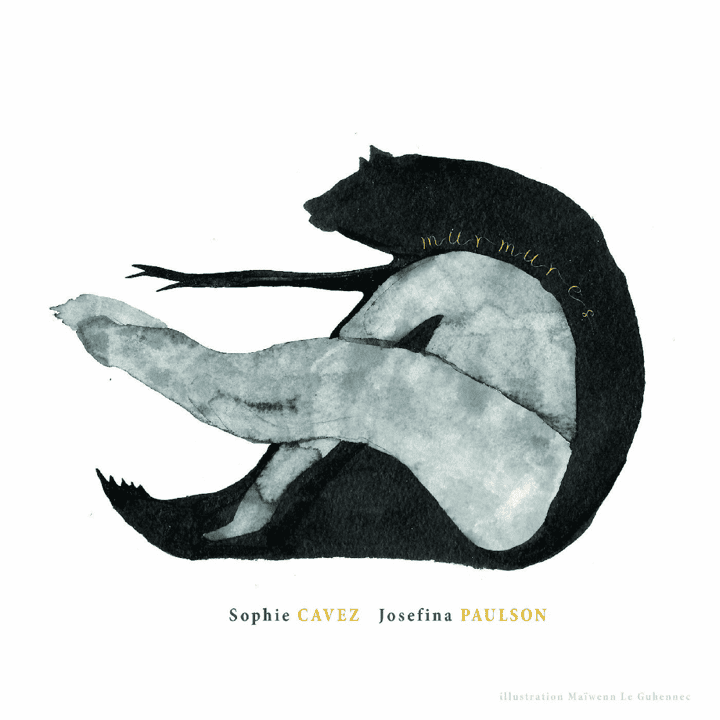 Sophie Cavez, Josefina Paulson - Murmures