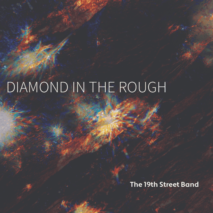 The 19th Street Band - Diamond in the Rough
