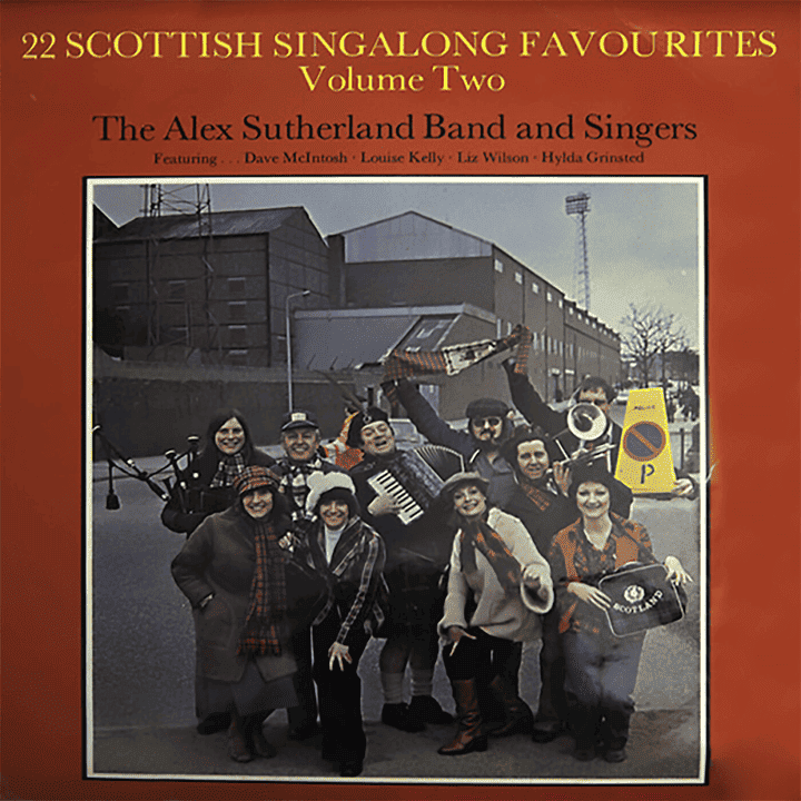 The Alex Sutherland Band And Singers - 23 Scottish Singalong Favourites, Vol. 2