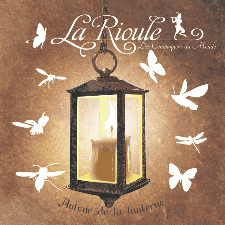 La Rioule des Compagnons du Monde - Autour de la lanterne La Rioule des Compagnons du Monde - Autour de la lanterne