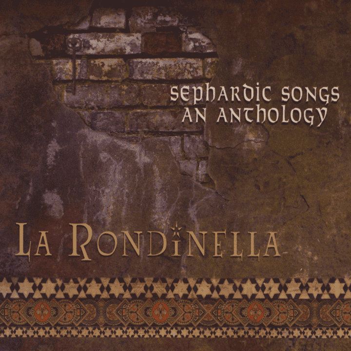 La Rondinella - Sephardic Songs: An Anthology