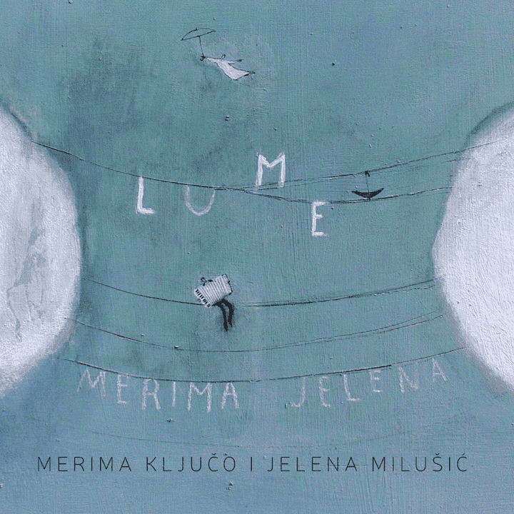 Merima Ključo, Jelena Milušić - Lume