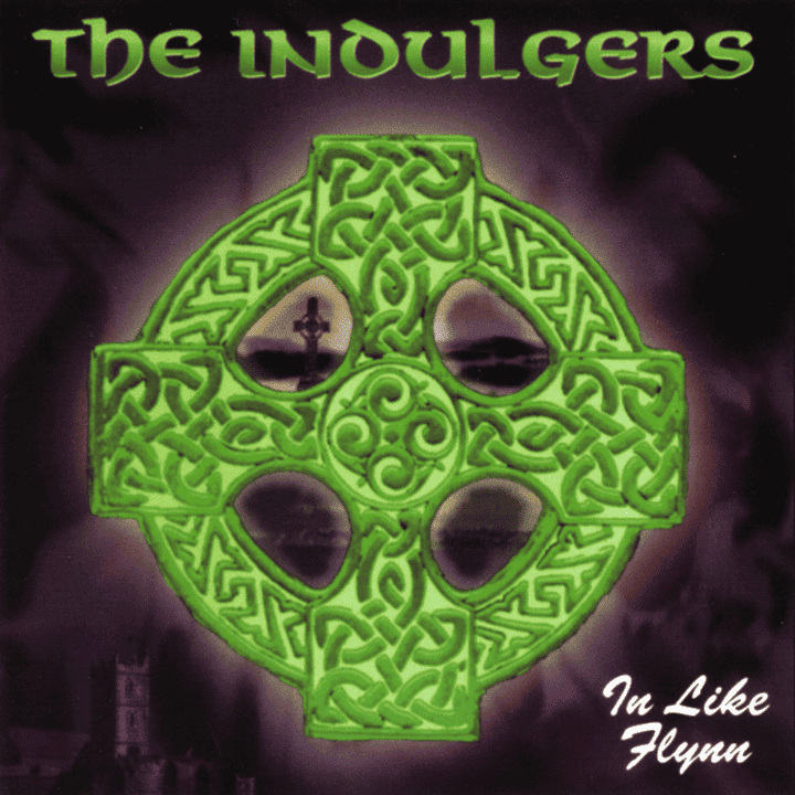 The Indulgers - In Like Flynn