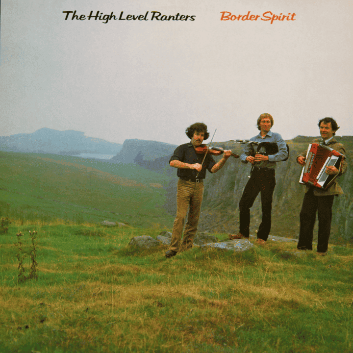 The High Level Ranters - Border Spirit