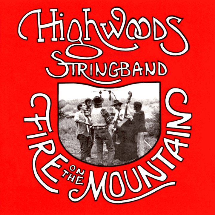 The Highwoods Stringband - Fire On The Mountain