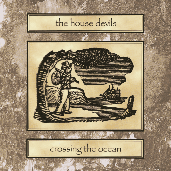 The House Devils - Crossing the Ocean
