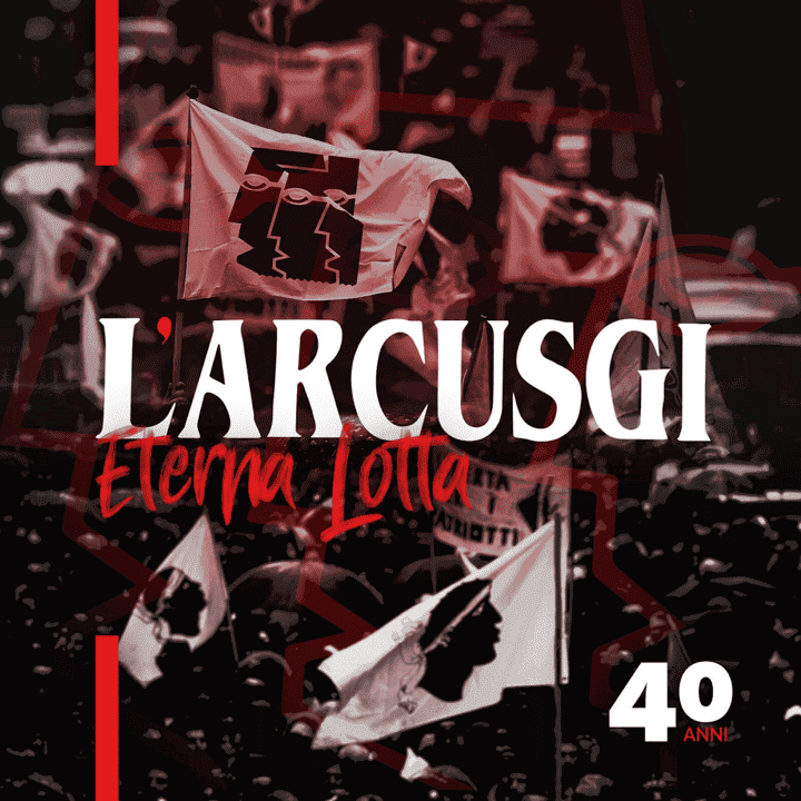 L'Arcusgi - Eterna lotta  40 anni