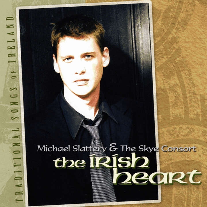 Skye Consort, Michael Slattery - The Irish Heart