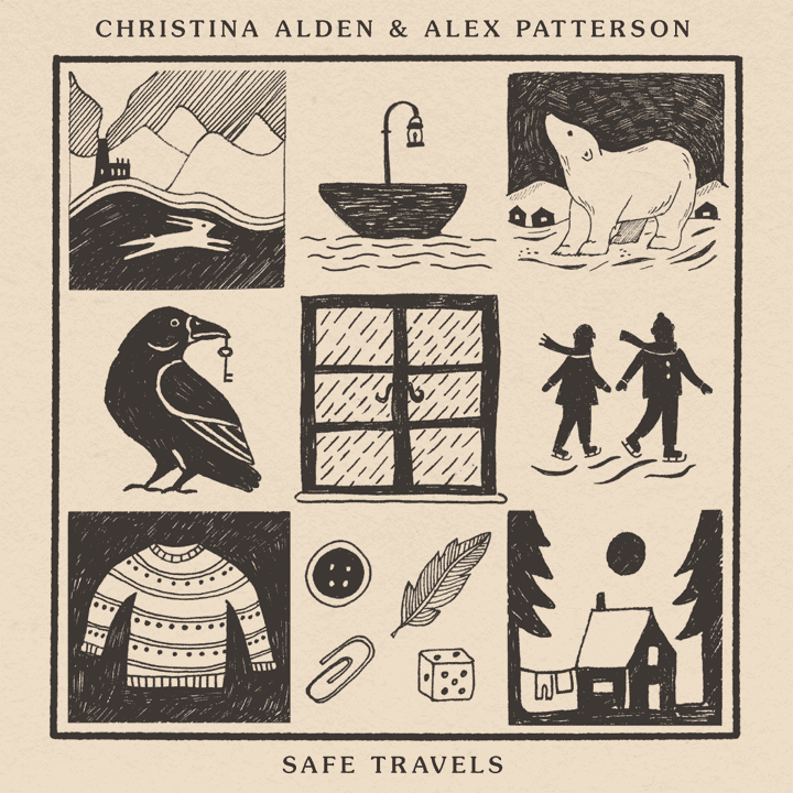 Christina Alden & Alex Patterson - Safe Travels