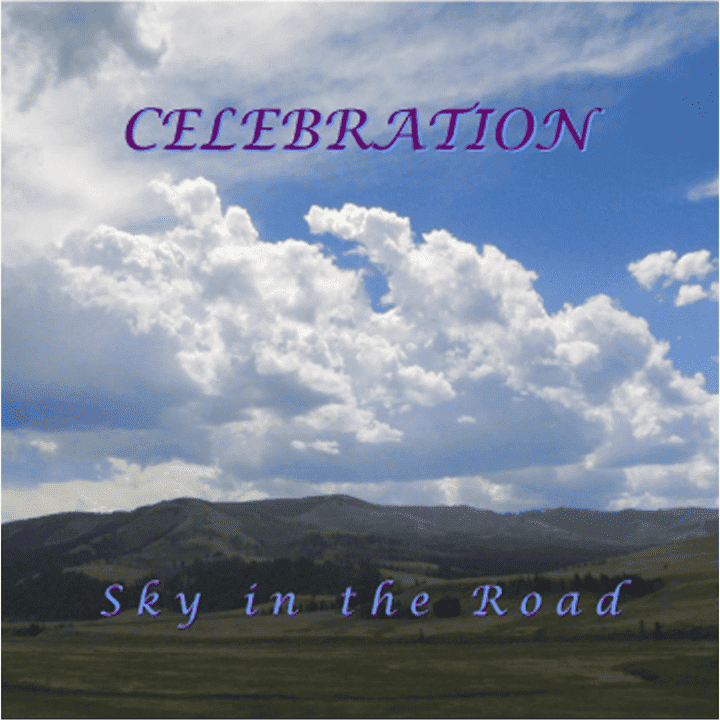 Sky in the Road - Celebration