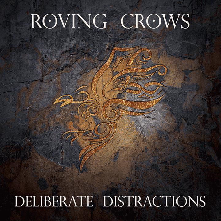 Roving Crows - Deliberate Distractions