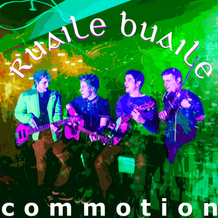 Ruaile Buaile - Commotion