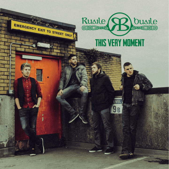 Ruaile Buaile - This Very Moment