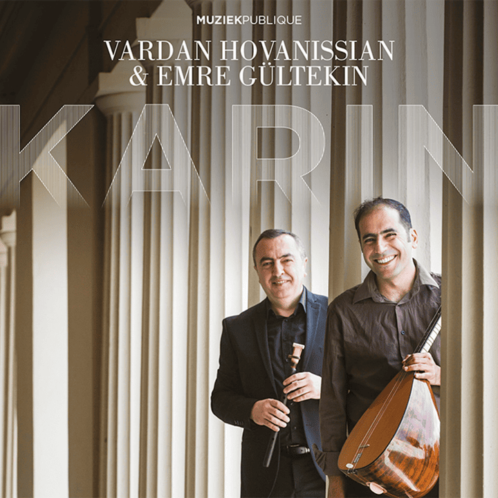 Vardan Hovanissian & Emre Gültekin - Karin