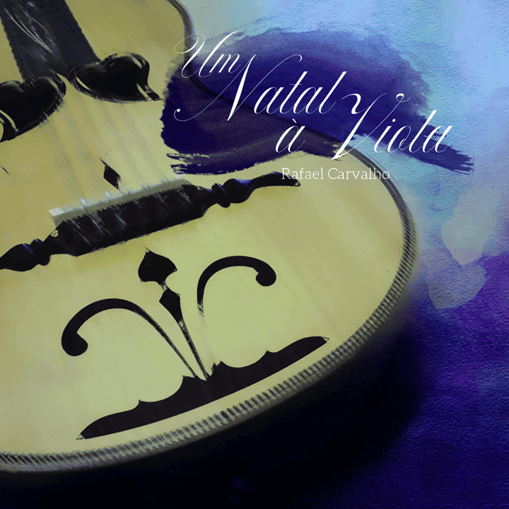 Rafael Carvalho - Um Natal à Viola