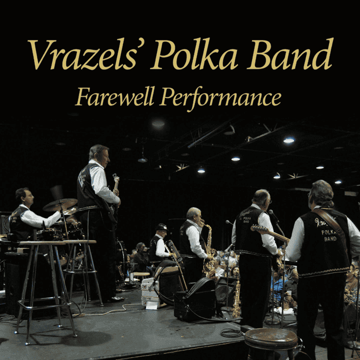 Vrazels' Polka Band - Farewell Performance