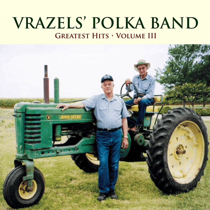 Vrazels' Polka Band - Greatest Hits: Volume 3