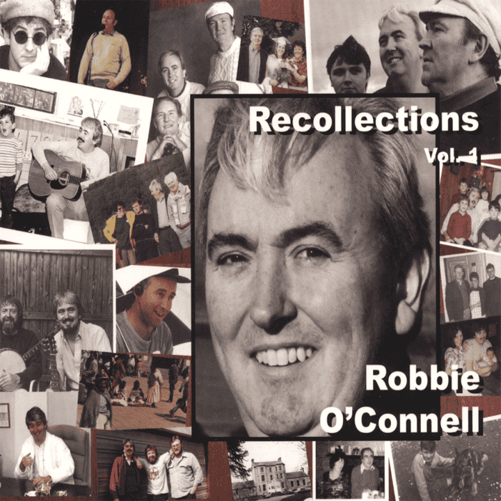 Robbie O'Connell - Recollections Vol 1